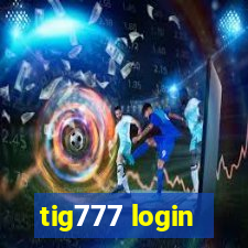 tig777 login